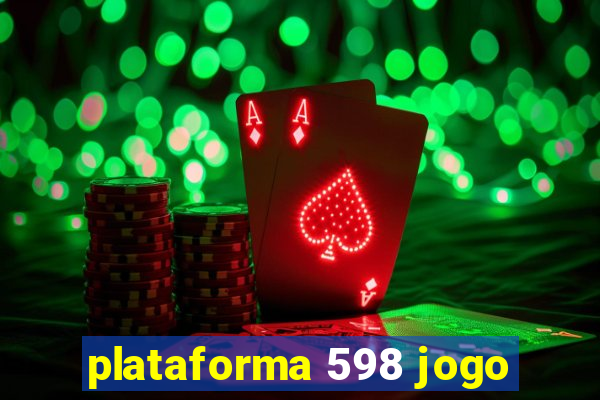 plataforma 598 jogo